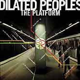 Dilated Peoples - Platform